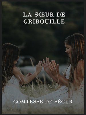 cover image of La soeur de Gribouille